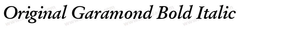 Original Garamond Bold Italic BT字体转换